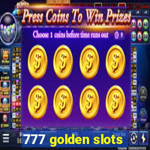 777 golden slots